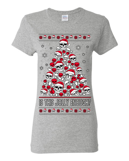 Is This Jolly Enough? Skeleton Halloween Xmas Skull Christmas Tree Ugly Christmas Sweater Ugly Christmas Womens Graphic T-Shirt