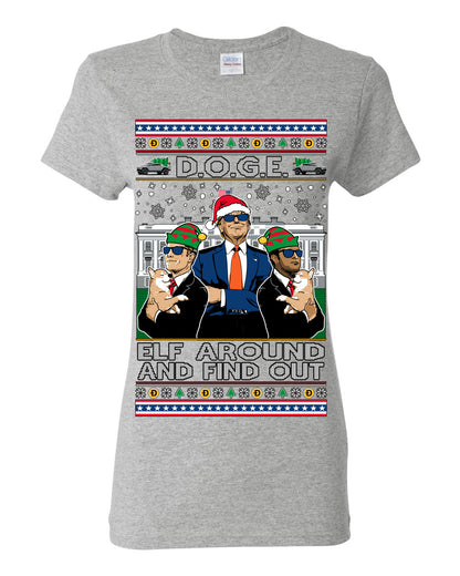 Doge Elf Around and Find Out Trump Elon Vivek, Department of Govenmental Efficiency D.O.G.E. Republicans MAGA Ugly Christmas Sweater Ugly Christmas Womens Graphic T-Shirt