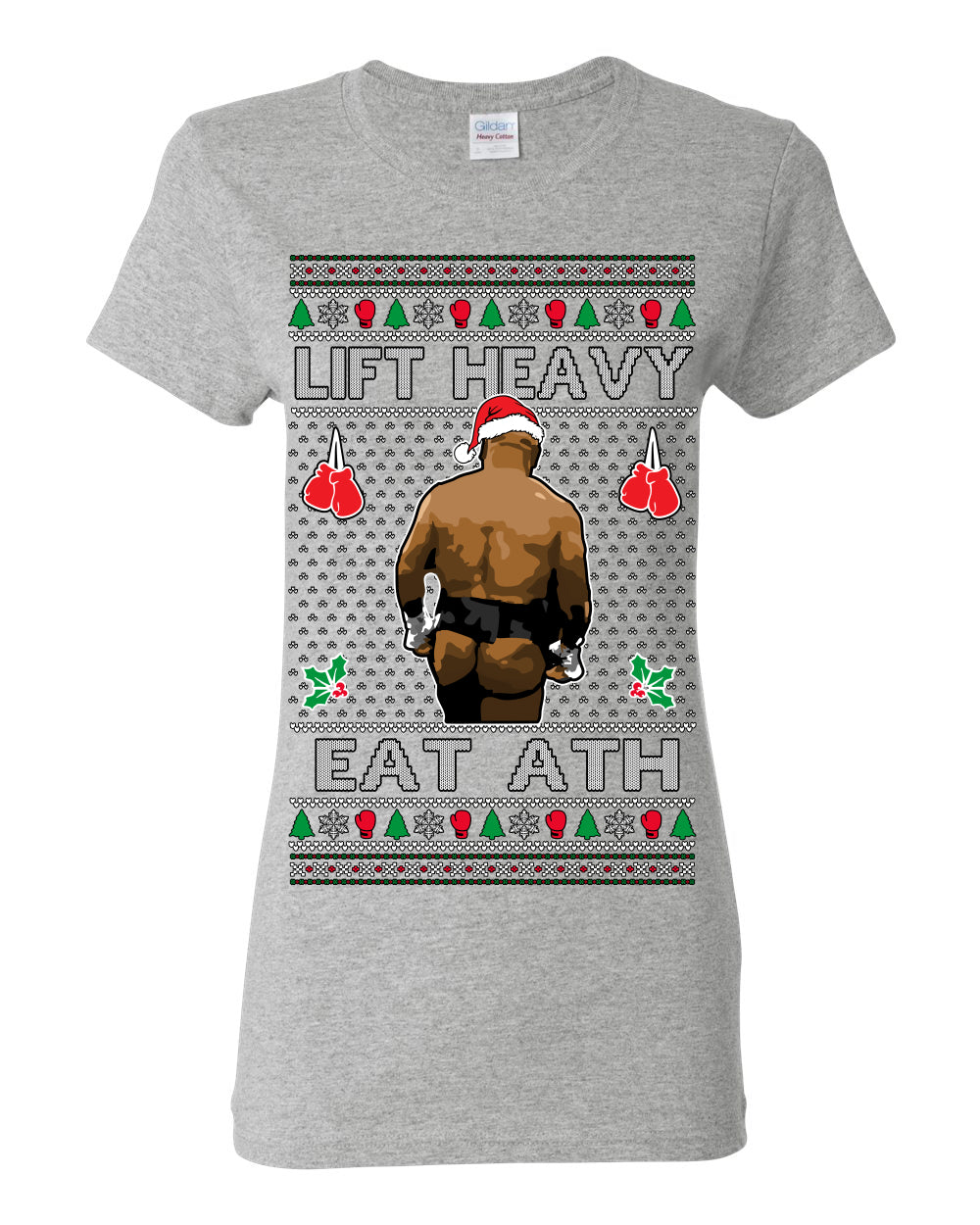 Lift Heavy Eat Ath Merry Chrithmith, Mike Tyson Butt Viral Weightlifting Lifting Boxing Fight Meme Men Women Funny Ugly Christmas Sweater Ugly Christmas Womens Graphic T-Shirt