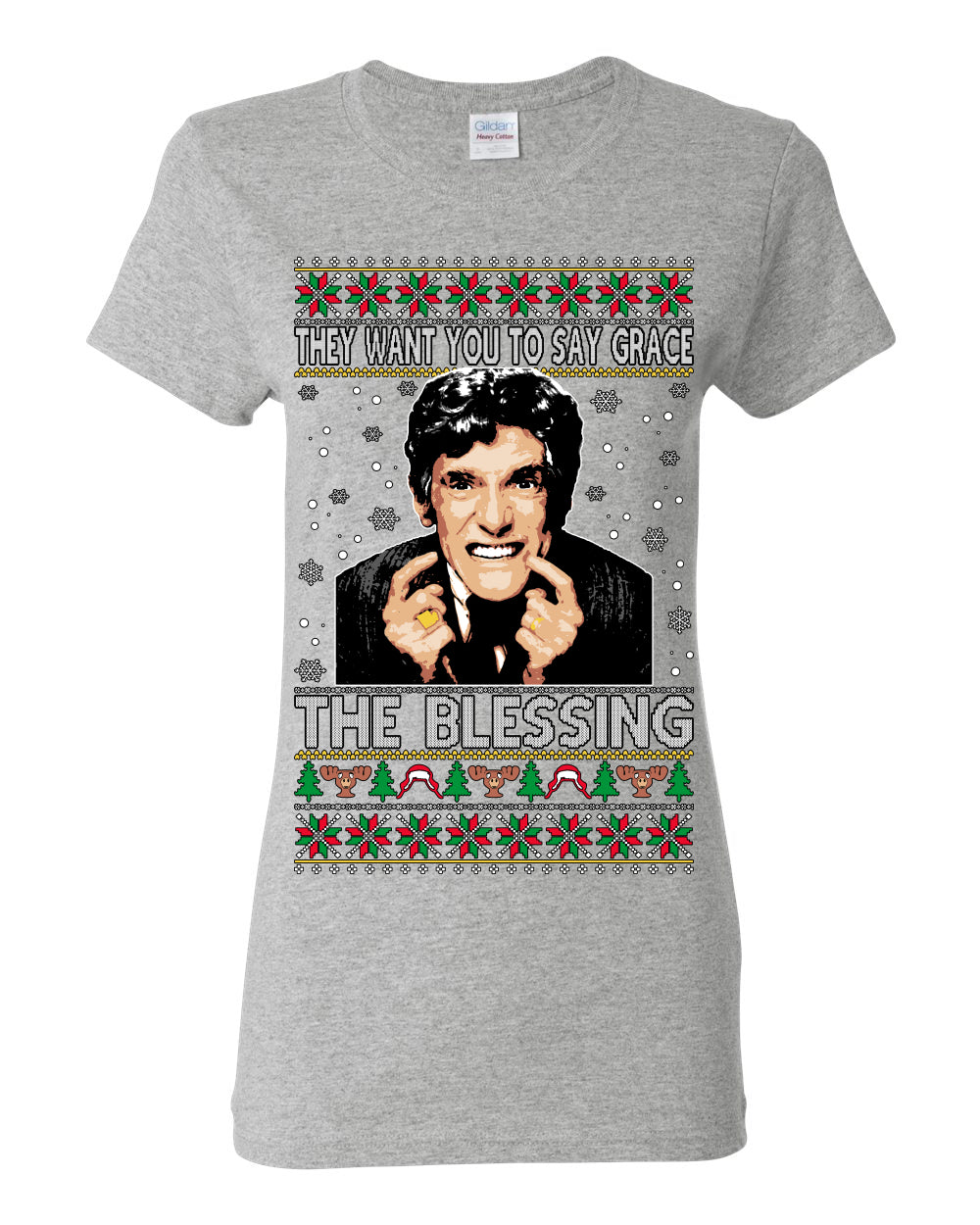 They Want You to Say Grace The Blessing, Fiunny Uncle Louis Classic Holiday 80s Xmas Movies Ugly Christmas Sweater Ugly Christmas Womens Graphic T-Shirt