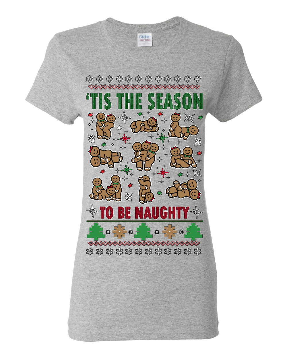 Tis' The Season To Be Naughty Funny Gingerbread Cookie Unisex Ugly Crewneck Sweatshirt Ugly Christmas Womens Graphic T-Shirt