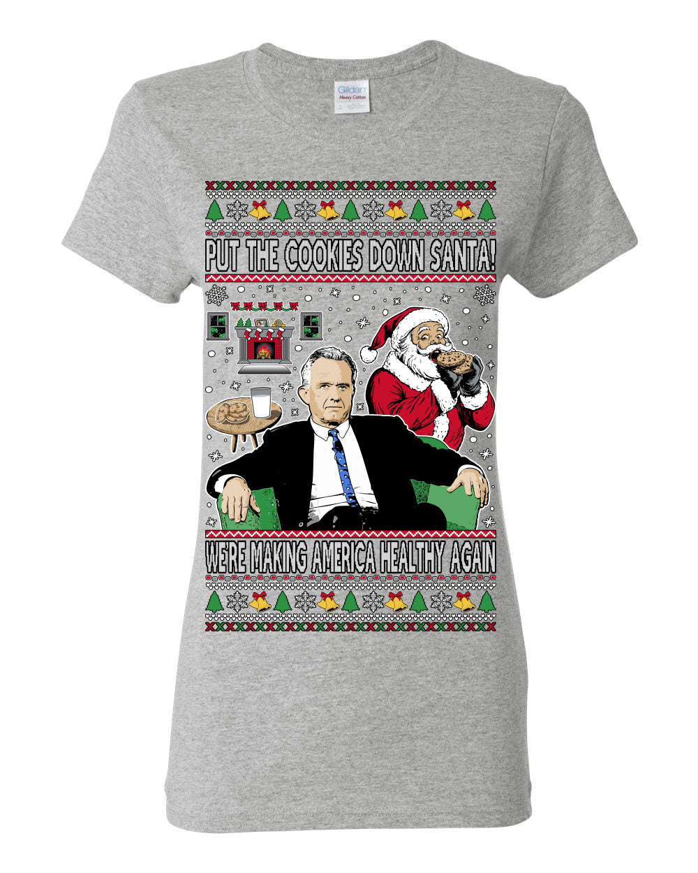 Put the Cookies Down Santa! Make America Healthy Again RFK, Funny Republican Xmas MAGA Gift Trump Ugly Christmas Sweater Ugly Christmas Womens Graphic T-Shirt