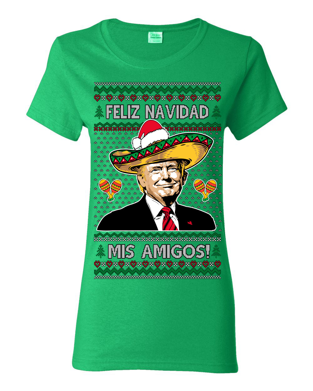 Feliz Navidad Mi Amigos, 47th USA President of the United States, Gift for Republicans Conservatives Ugly Christmas Sweater Ugly Christmas Womens Graphic T-Shirt