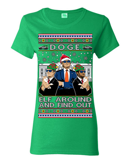 Doge Elf Around and Find Out Trump Elon Vivek, Department of Govenmental Efficiency D.O.G.E. Republicans MAGA Ugly Christmas Sweater Ugly Christmas Womens Graphic T-Shirt
