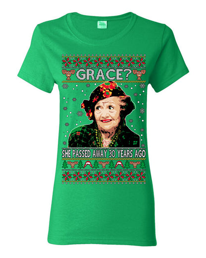 Grace She Passed Away 30 Years Ago, Funny Aunt Bethany Classic Holiday 80s Xmas Movies Ugly Christmas Sweater Ugly Christmas Womens Graphic T-Shirt