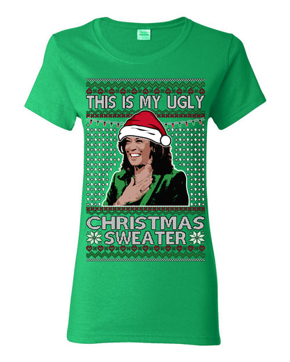 This Is My Ugly Sweater, Funny Santa Anti Kamala Harris, Political Ugly Christmas Sweater Ugly Christmas Womens Graphic T-Shirt