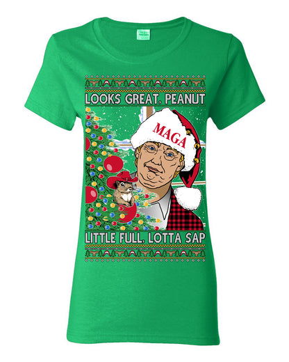 Looks Great Peanut Little Full Lotta Sap, Funny Clark Griswold Xmas Vacation Todd Margo 80s Movie Viral Animal Meme Quote Ugly Christmas Sweater Ugly Christmas Womens Graphic T-Shirt