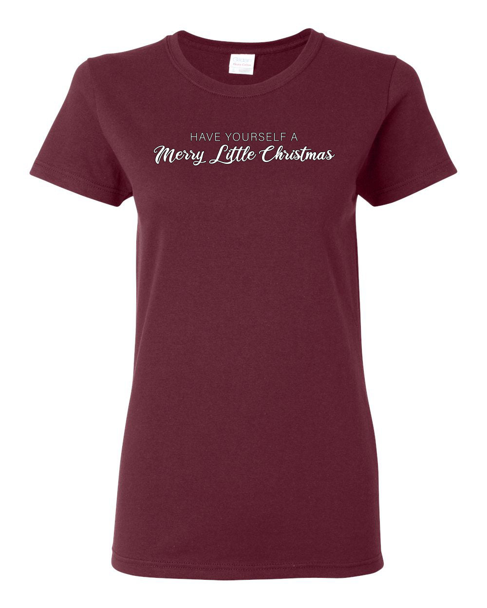 Have Yourself a Merry Little Christmas | Classic Script Winter Holiday Party, Holidays Ugly Christmas Womens Graphic T-Shirt