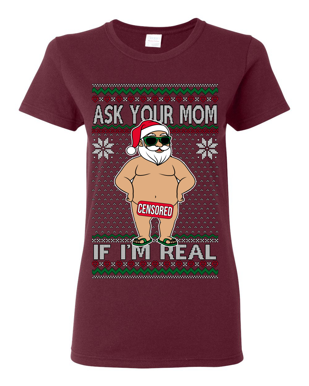 Ask Your Mom If I'm Real Funny, Funny Dirty Inappropriate Censored Santa Claus, Ugly Christmas Sweater Ugly Christmas Womens Graphic T-Shirt