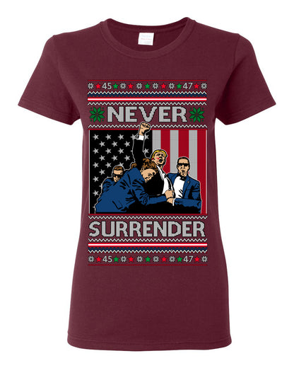 Never Surrender, Pro Donald Trump Fight Fight Fight Fist Pump 2024 Butler PA Rally Shot, Ugly Christmas Sweater Ugly Christmas Womens Graphic T-Shirt
