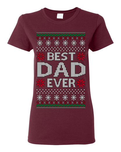 Best Dad Ever Classic Xmas Winter Holidays Ugly Christmas Sweater Ugly Christmas Womens Graphic T-Shirt
