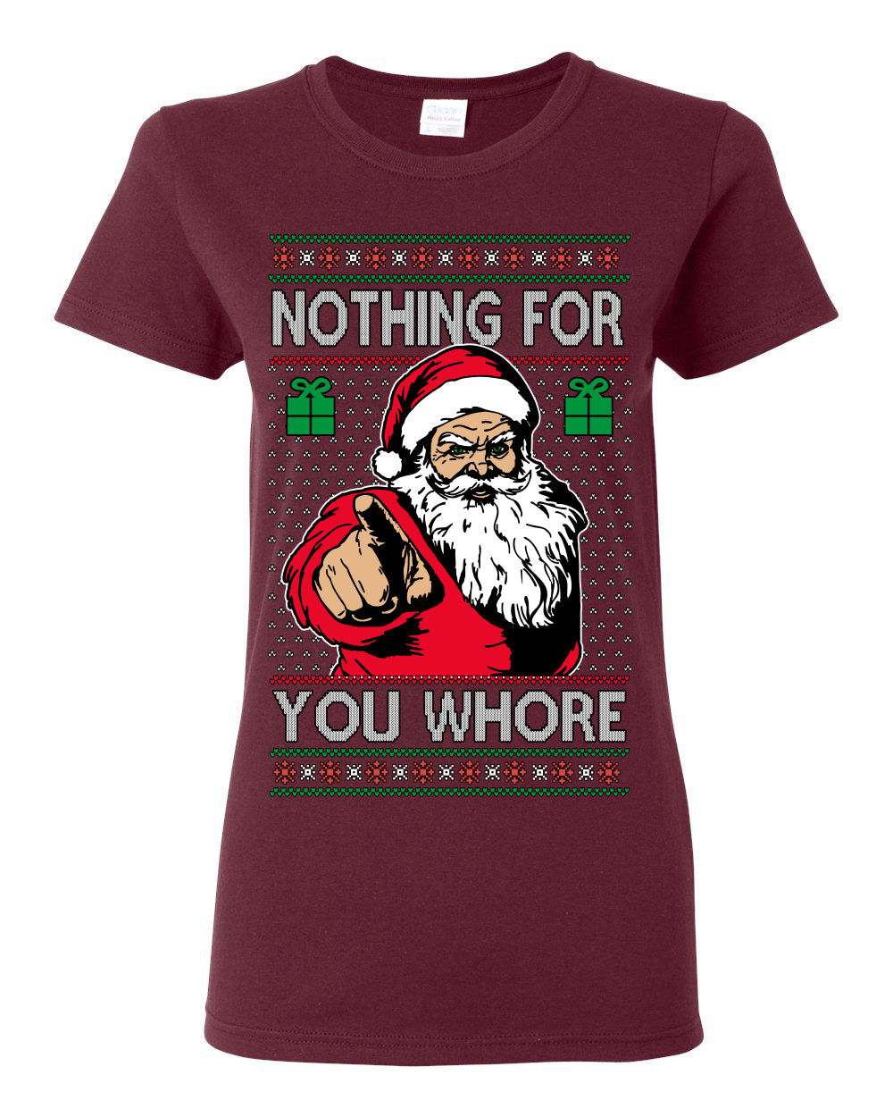 Nothing For You Whore Funny Vulgar Santa Claus Ugly Christmas Sweater Ugly Christmas Womens Graphic T-Shirt