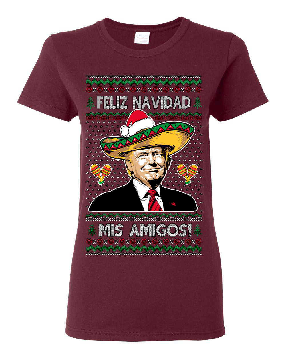 Feliz Navidad Mi Amigos, 47th USA President of the United States, Gift for Republicans Conservatives Ugly Christmas Sweater Ugly Christmas Womens Graphic T-Shirt