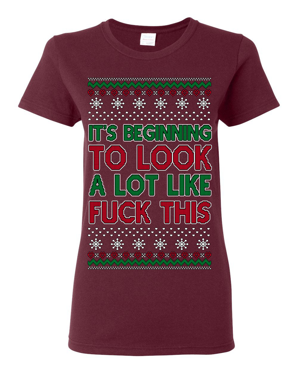 It's Beginning to Look a Lot Like Fuck This Funny Vulgar Swear Curse Words Ugly Christmas Sweater Ugly Christmas Womens Graphic T-Shirt