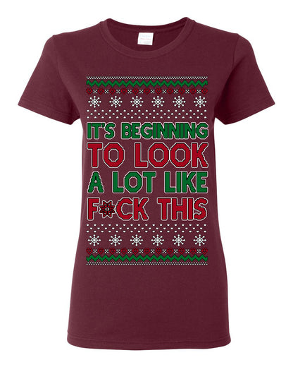 It's Beginning to Look a Lot Like F This Clean Funny Swear Curse Word Ugly Christmas Sweater Ugly Christmas Womens Graphic T-Shirt