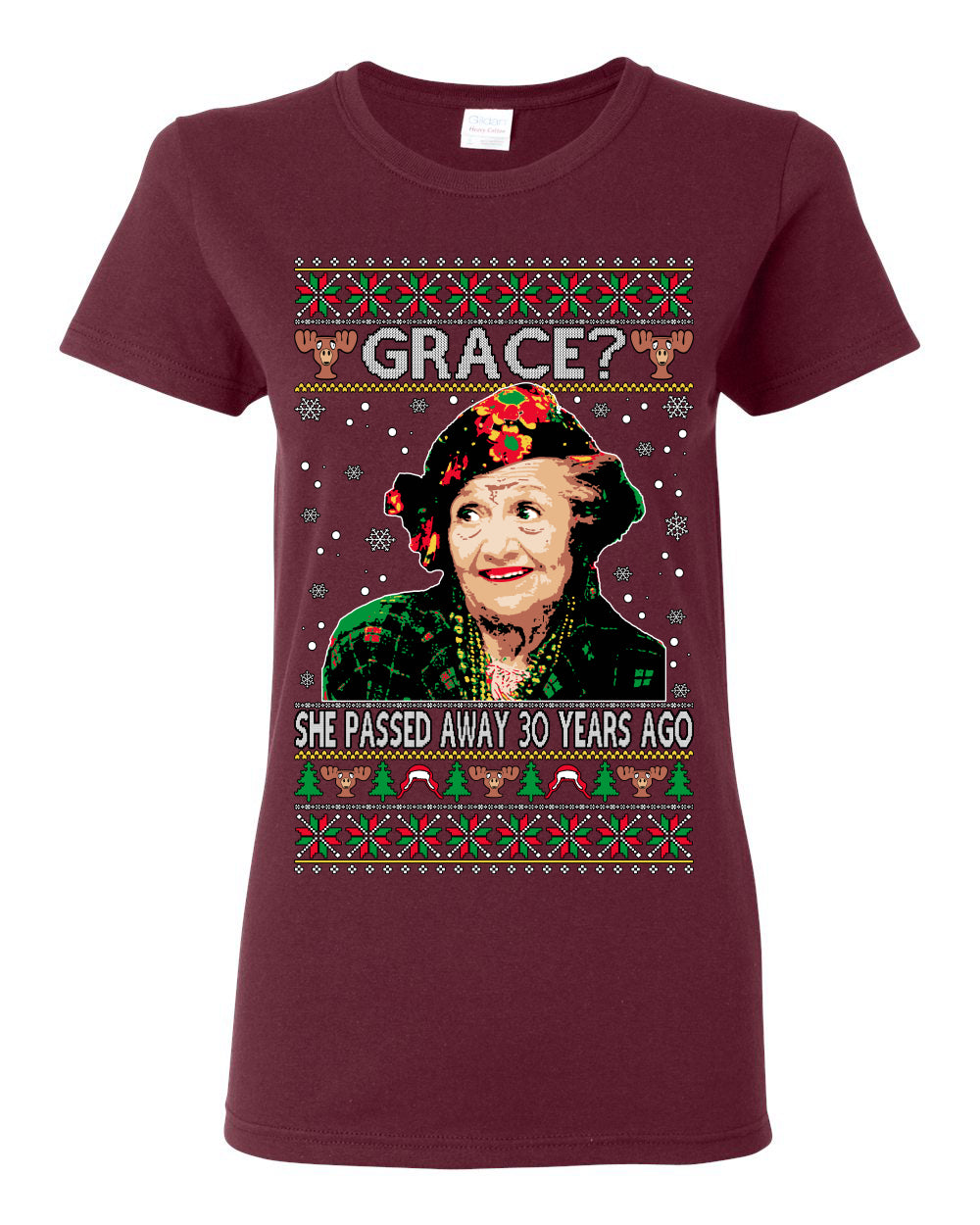 Grace She Passed Away 30 Years Ago, Funny Aunt Bethany Classic Holiday 80s Xmas Movies Ugly Christmas Sweater Ugly Christmas Womens Graphic T-Shirt