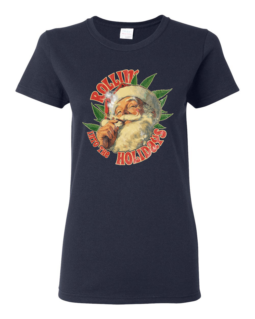 Rollin Into the Holidays | Funny Santa Claus Smoking Weed THC Marijuana Joint Fan  Ugly Christmas Womens Graphic T-Shirt