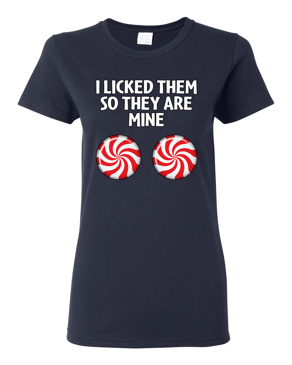 I Licked Them So They Are Mine, Funny Winter Candy Cane Joke  Ugly Christmas Womens Graphic T-Shirt