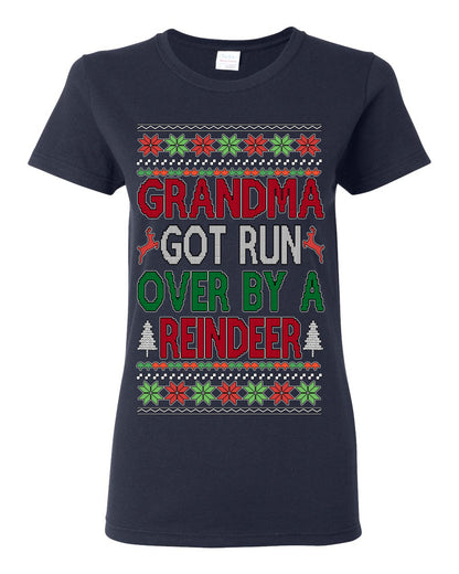 Grandma Got Ran Over by a Reindeer | Classic Xmas Song Holiday Movie Quote, Ugly Christmas Sweater Crewneck Sweatshirt Ugly Christmas Womens Graphic T-Shirt