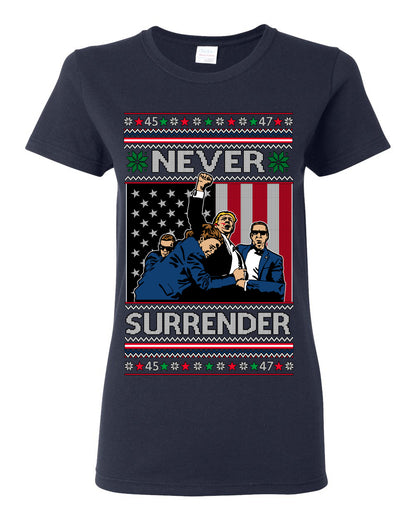 Never Surrender, Pro Donald Trump Fight Fight Fight Fist Pump 2024 Butler PA Rally Shot, Ugly Christmas Sweater Ugly Christmas Womens Graphic T-Shirt