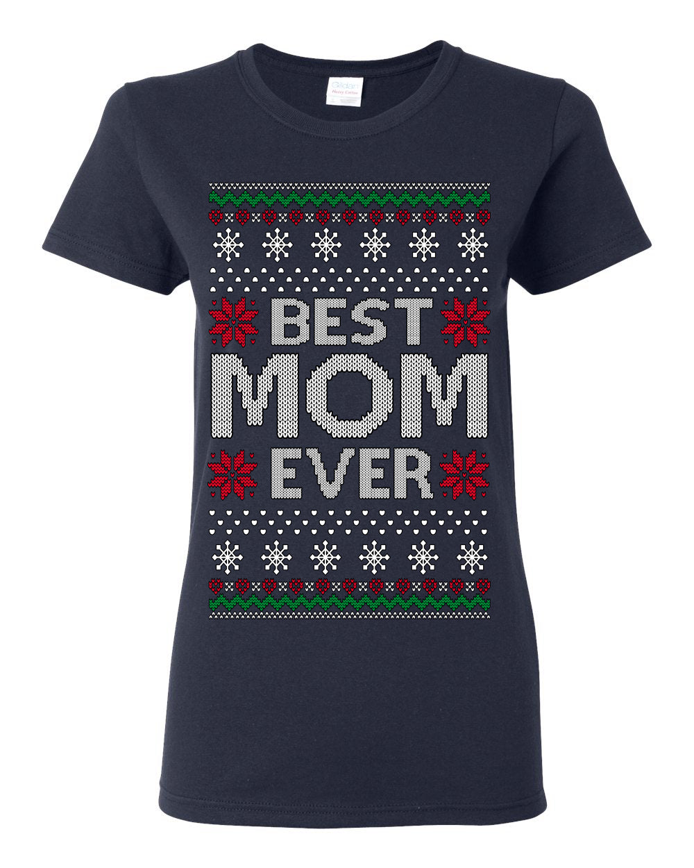 Best Mom Ever Classic Xmas Winter Holidays Ugly Christmas Sweater Ugly Christmas Womens Graphic T-Shirt