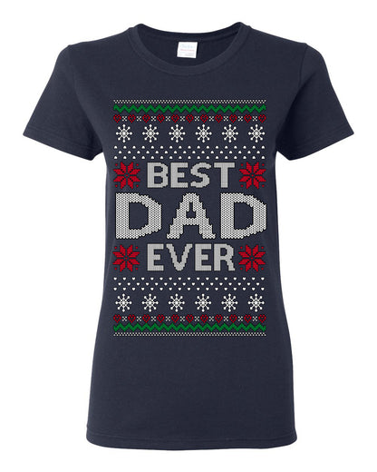 Best Dad Ever Classic Xmas Winter Holidays Ugly Christmas Sweater Ugly Christmas Womens Graphic T-Shirt