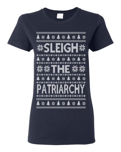 Sleigh the Patriarchy Funny Feminist Middle Class Meme Ugly Christmas Sweater Ugly Christmas Womens Graphic T-Shirt