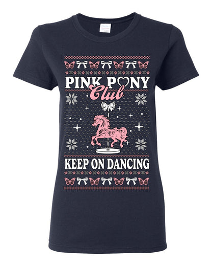 Pink Pony Club Pop Star Keep on Dancing, Iconic Music Concert Fan Merch Ugly Christmas Sweater Ugly Christmas Womens Graphic T-Shirt