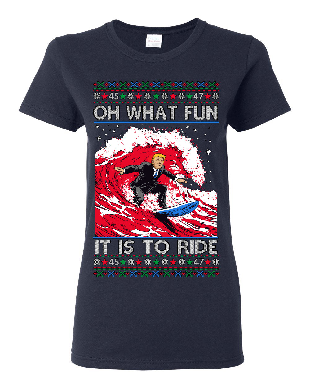 Oh What Fun It Is to Ride, Donald Trump MAGA Election Red Wave Landslide, Gift for Republicans Conservatives Ugly Christmas Sweater Ugly Christmas Womens Graphic T-Shirt