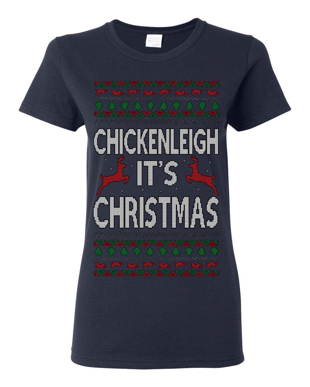 Chickenleigh It's Christmas Funny Viral Trending Meme Ugly Christmas Sweater Ugly Christmas Womens Graphic T-Shirt