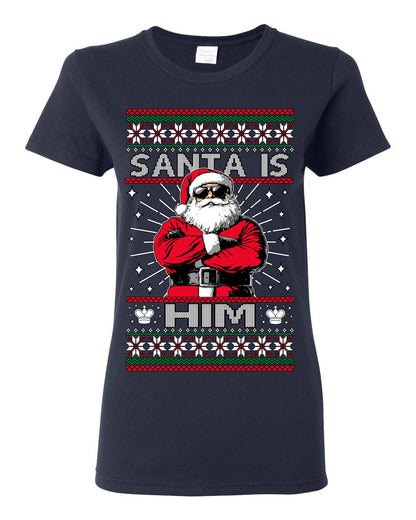 Santa Is Him Funny Gen Z Viral Meme Shades, Religious Christ Christian Christianity Brain Rot Joke Slang Ugly Christmas Sweater Ugly Christmas Womens Graphic T-Shirt