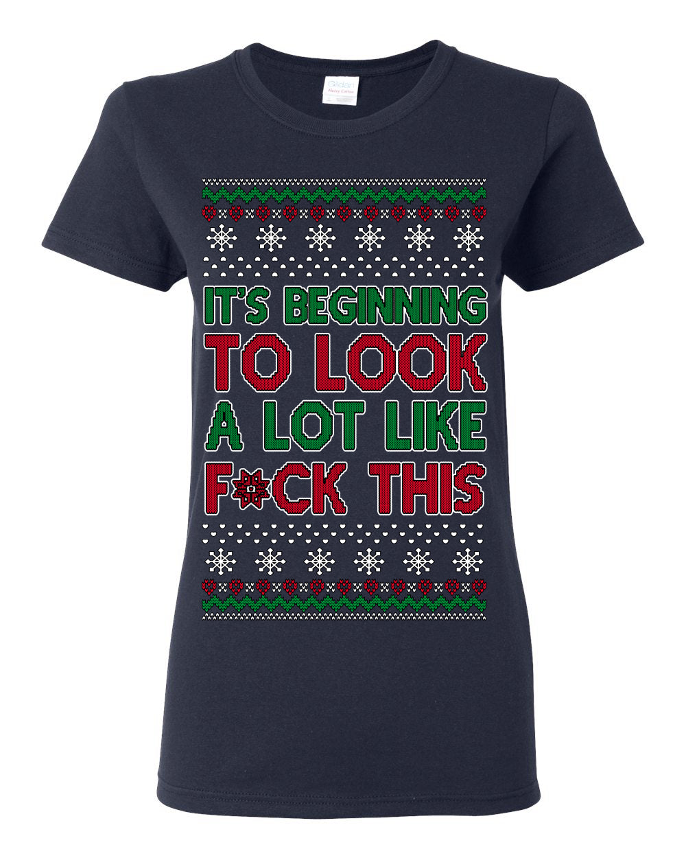 It's Beginning to Look a Lot Like F This Clean Funny Swear Curse Word Ugly Christmas Sweater Ugly Christmas Womens Graphic T-Shirt