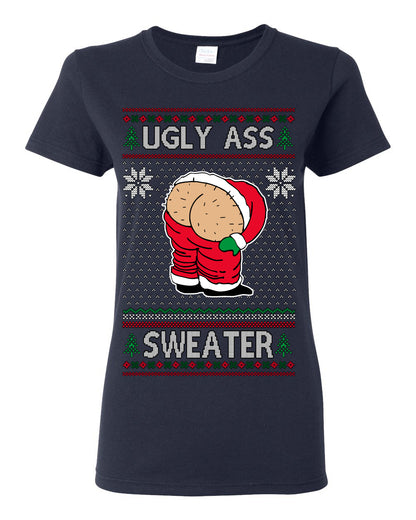 Ugly Ass Sweater Funny Santa Claus Butt Xmas Ugly Christmas Sweater Ugly Christmas Womens Graphic T-Shirt