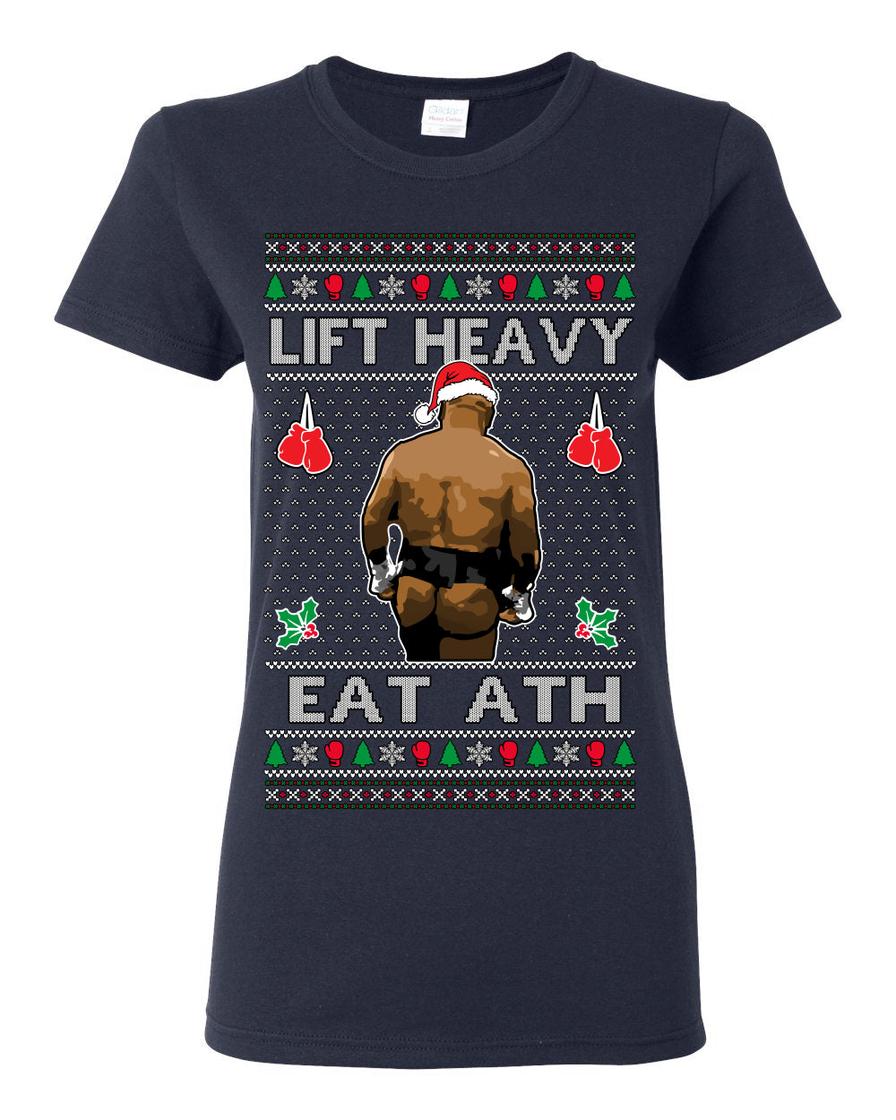 Lift Heavy Eat Ath Merry Chrithmith, Mike Tyson Butt Viral Weightlifting Lifting Boxing Fight Meme Men Women Funny Ugly Christmas Sweater Ugly Christmas Womens Graphic T-Shirt