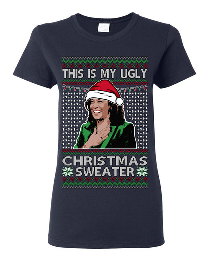 This Is My Ugly Sweater, Funny Santa Anti Kamala Harris, Political Ugly Christmas Sweater Ugly Christmas Womens Graphic T-Shirt