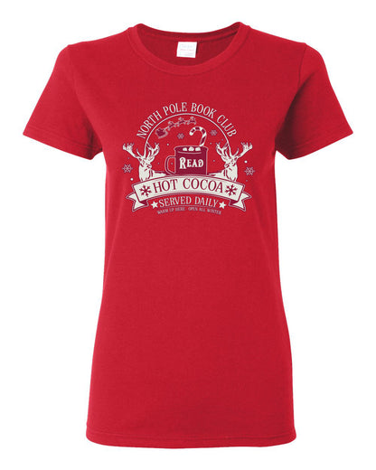 North Pole Book Club | Hot Cocoa Served Daily, Cute Funny Read Books Reading Snow Reindeer Winter Hot Chocolate Ugly Christmas Womens Graphic T-Shirt
