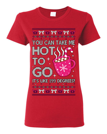 You Can Take Me Hot to Go, Hot Cocoa Viral Midwest Princess Dance Song Pop Music Merchandise Concert Tour Merch, Winter Xmas Ugly Christmas Sweater Ugly Christmas Womens Graphic T-Shirt