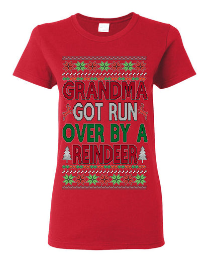 Grandma Got Ran Over by a Reindeer | Classic Xmas Song Holiday Movie Quote, Ugly Christmas Sweater Crewneck Sweatshirt Ugly Christmas Womens Graphic T-Shirt