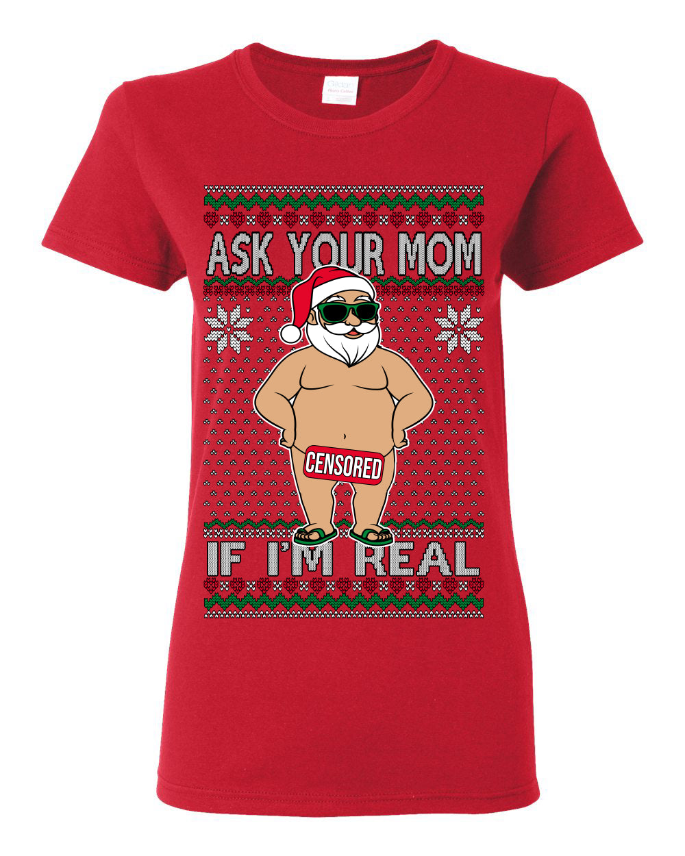Ask Your Mom If I'm Real Funny, Funny Dirty Inappropriate Censored Santa Claus, Ugly Christmas Sweater Ugly Christmas Womens Graphic T-Shirt