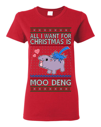 All I Want for Christmas is Moo Deng, Cute Pygmy Hippo Meme Viral Zoo Animal Y2K Era Funny Memes, Ugly Christmas Sweater Ugly Christmas Womens Graphic T-Shirt