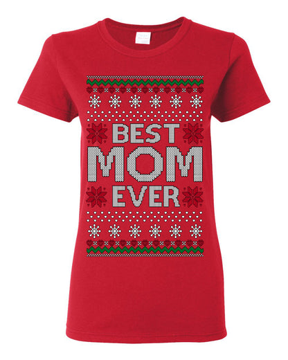 Best Mom Ever Classic Xmas Winter Holidays Ugly Christmas Sweater Ugly Christmas Womens Graphic T-Shirt