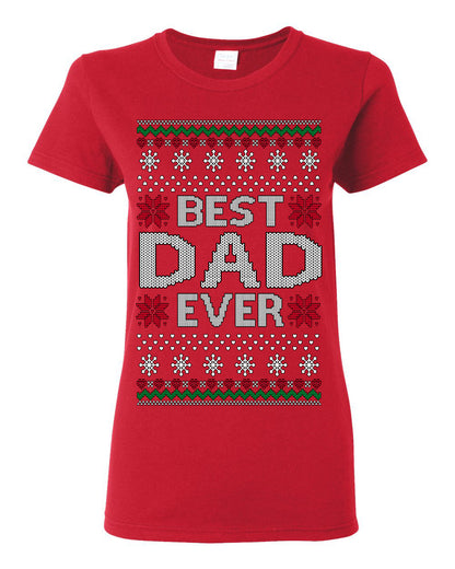 Best Dad Ever Classic Xmas Winter Holidays Ugly Christmas Sweater Ugly Christmas Womens Graphic T-Shirt