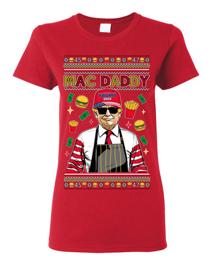 Mac Daddy Funny Viral Trump Meme, PA Fast Food Worker Chef Fries Burgers, 2024 MAGA Make America Great Again Ugly Christmas Sweater Ugly Christmas Womens Graphic T-Shirt