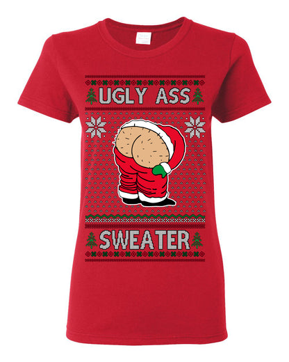Ugly Ass Sweater Funny Santa Claus Butt Xmas Ugly Christmas Sweater Ugly Christmas Womens Graphic T-Shirt