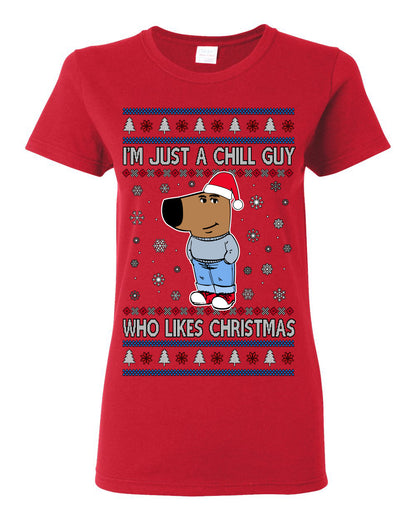 I'm Just a Chill Guy Who Likes Christmas, Viral Dog My New Character Meme Coin CHILLGUY Funny Internet Memes, Ugly Christmas Sweater Ugly Christmas Womens Graphic T-Shirt