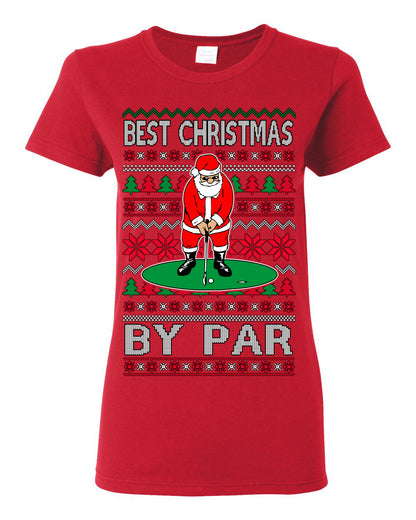 Best Christmas By Par Funny, Santa Golfing Iron Wedge Wood Drive Fore Birdie Eagle, Pun Sports Golf Ugly Christmas Sweater Ugly Christmas Womens Graphic T-Shirt