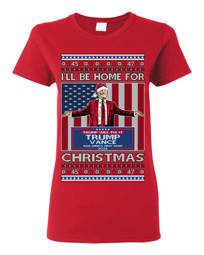 I'll Be Home for Christmas USA Trump 2024, MAGA Make America Great Again Santa Speech Ugly Christmas Sweater Ugly Christmas Womens Graphic T-Shirt