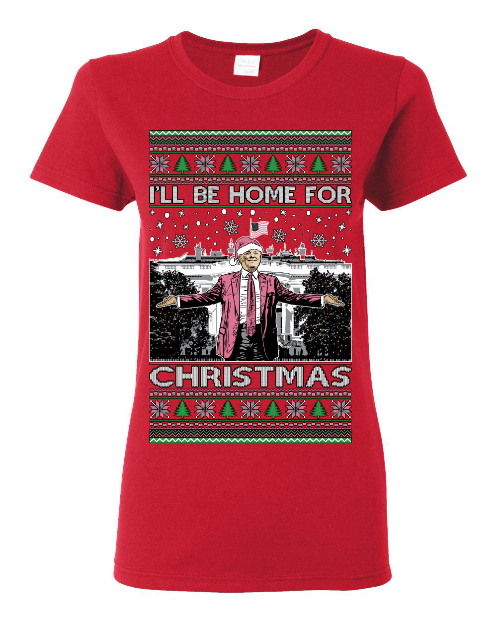 I'll Be Home for Christmas Pink Suit | Funny Santa Clause President Donald Trump White House Holiday Xmas Sweaters, MAGA Ugly Christmas Womens Graphic T-Shirt