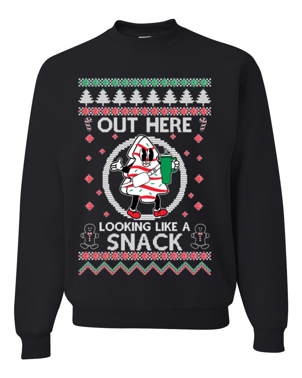 Out Here Looking Like a Snack, Funny Cute Xmas Peppermint Tree Gingerbread Cookie Meme Ugly Christmas Unisex Crewneck Sweatshirt