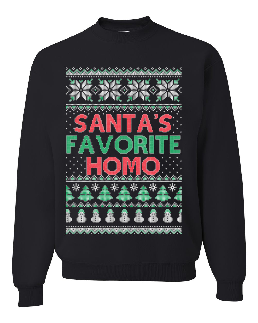 Santa's Favorite Homo, Funny LGBT Pride Grey Greysexual Gay Lesbian Homosexual Bi Bisexual, Ugly Christmas Sweater Ugly Christmas Unisex Crewneck Sweatshirt